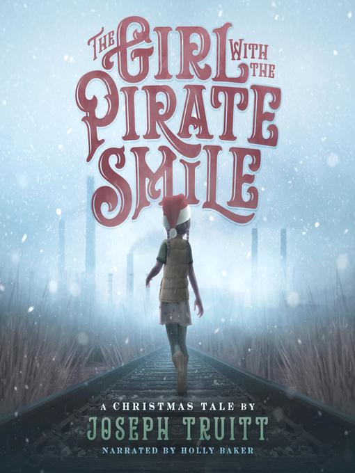 Title details for The Girl with the Pirate Smile by Joseph Truitt - Available